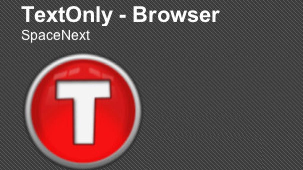 El Navegador para Android que menos datos consume: TextOnly