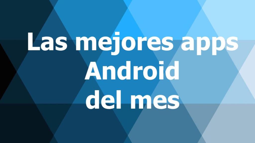 Las 16 mejores aplicaciones Android del mes de enero
