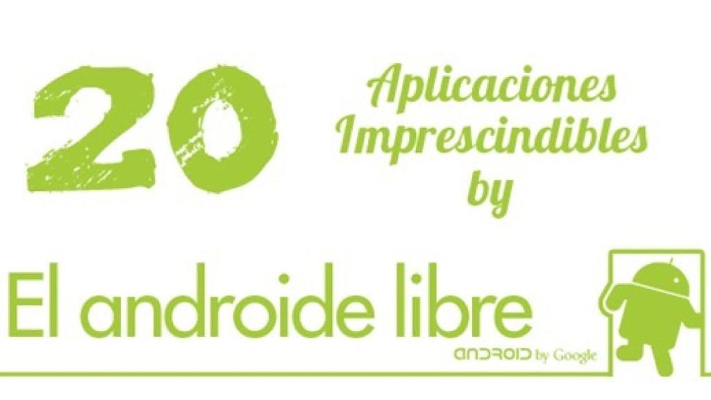 20 Aplicaciones imprescindibles para presumir de android