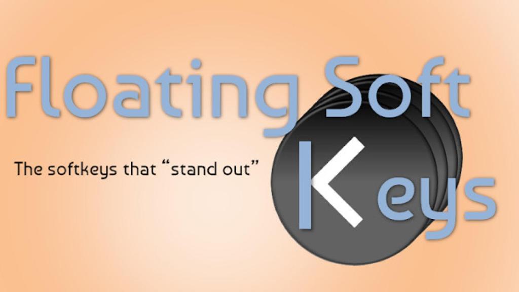 Floating Soft Keys, la solución a los problemas con los botones físicos