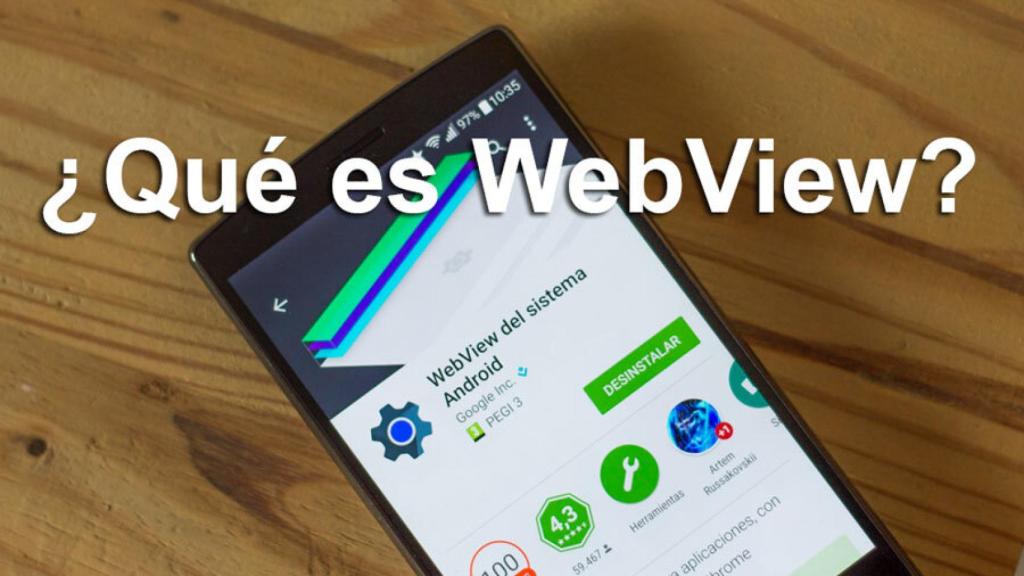 Qué es Webview y por qué tengo que actualizarlo