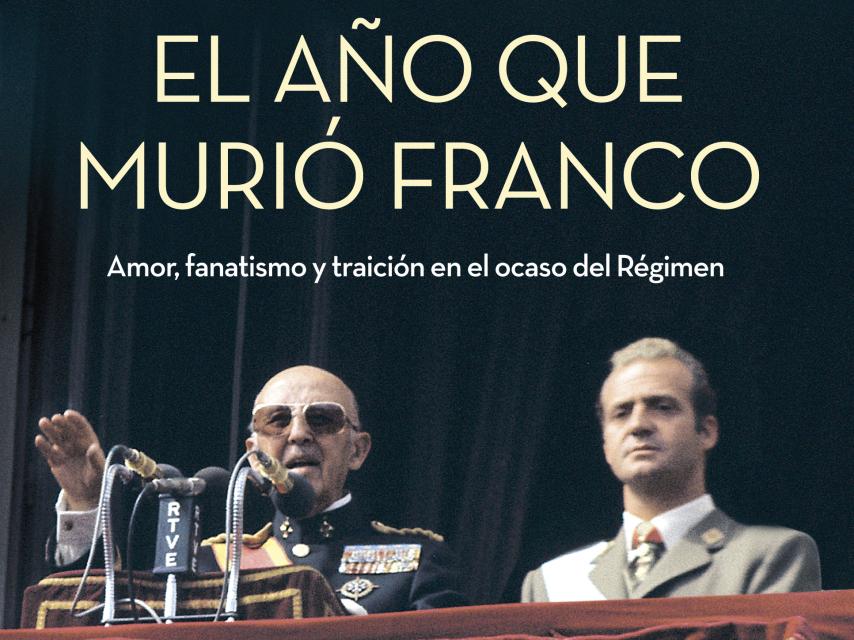 Portada de El año que murió Franco, de La Esfera de los libros.