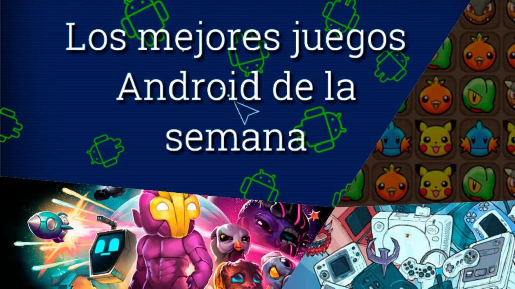 Los 14 juegos más TOP y molones de esta semana