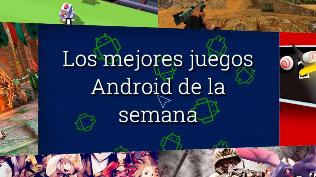 Acción, gráficos y aventura: los mejores juegos Android de la semana