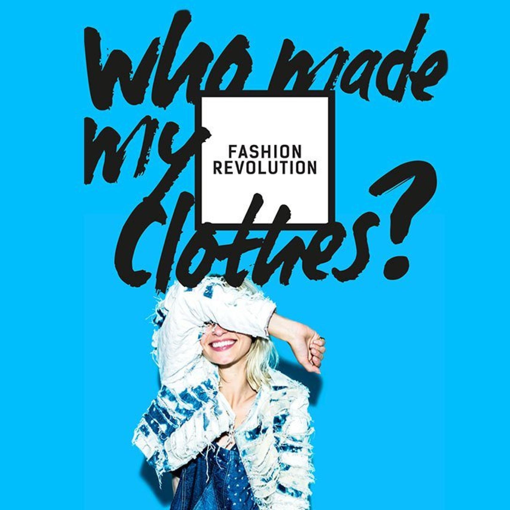 Cartel con el lema del movimiento Fashion Revolution.
