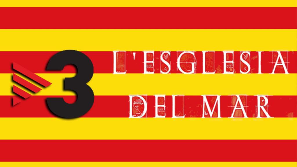 TV3 emitirá 'La catedral del mar' en catalán y, como mínimo, 6 meses después que Antena 3