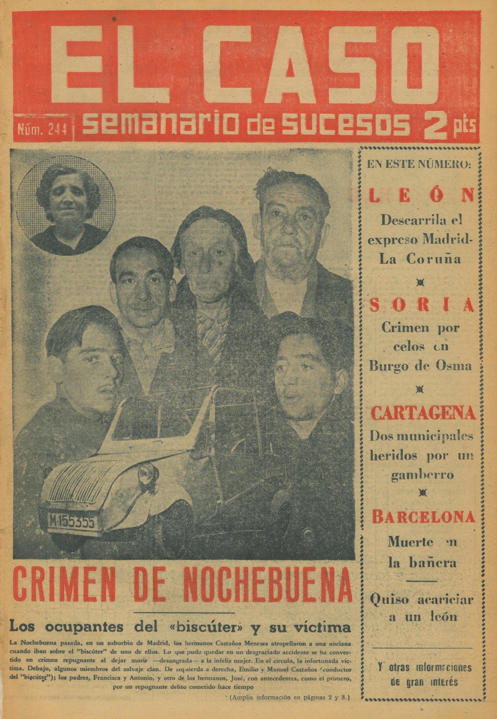 Cinco miembros de una familia iban cantando y tocando la pandereta en el coche. Atropellaron a una señora y, en vez de socorrerla, se dieron a la fuga, continuando la juerga. La víctima murió por falta de auxilio inmediato.