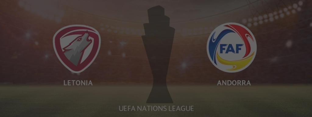 Letonia - Andorra, UEFA Nations League