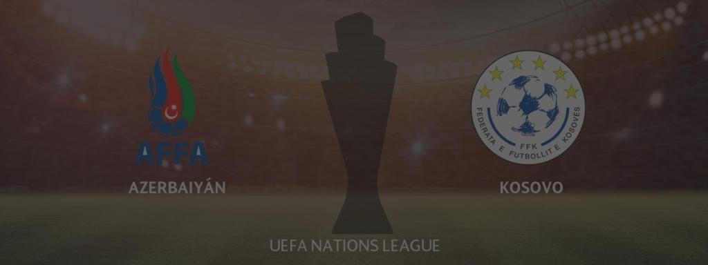 Azerbaiyán - Kosovo, UEFA Nations League