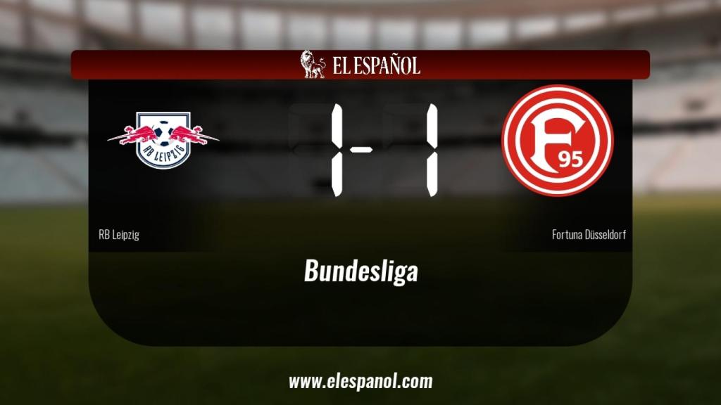 El RB Leipzig y el Fortuna Düsseldorf empataron a uno