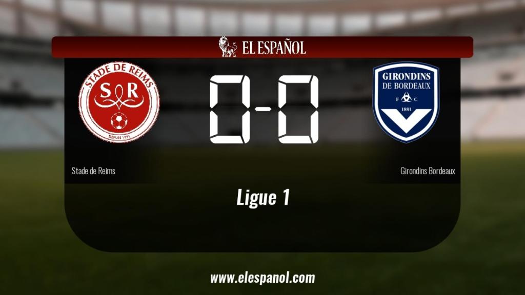 El Stade de Reims y el Girondins Bordeaux sólo sumaron un punto (0-0)