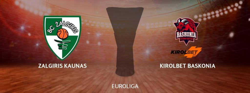 Zalgiris Kaunas - Kirolbet Baskonia