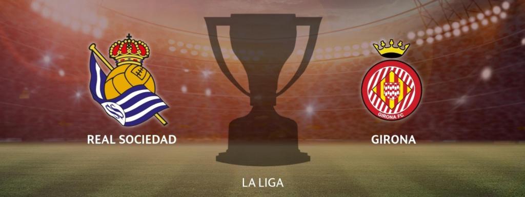 Real Sociedad - Girona
