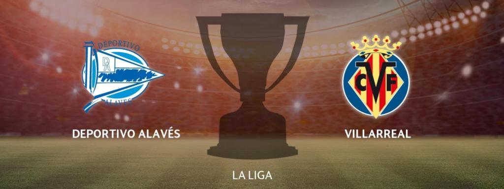 Alavés - Villarreal