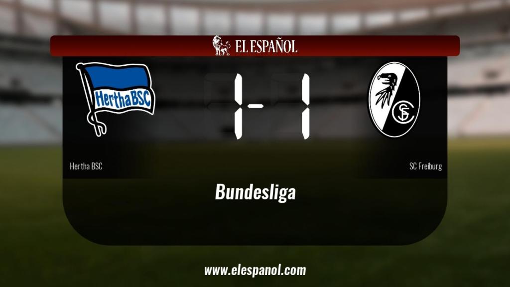 El SC Freiburg logra un empate a uno frente al Hertha BSC