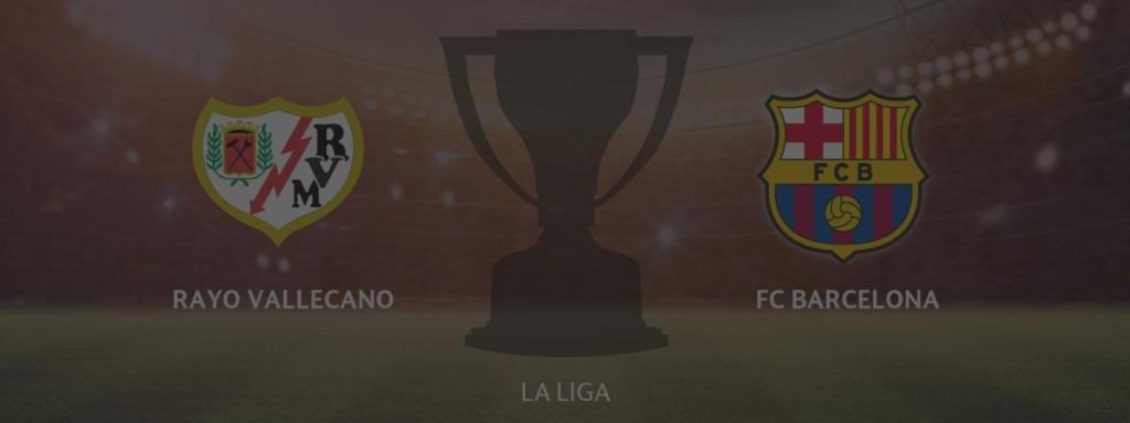 Rayo Vallecano - FC Barcelona