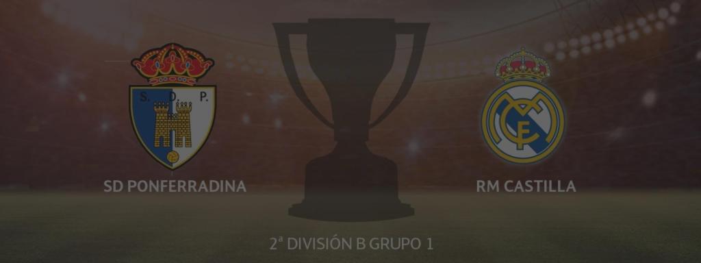 Ponferradina - Real Madrid Castilla