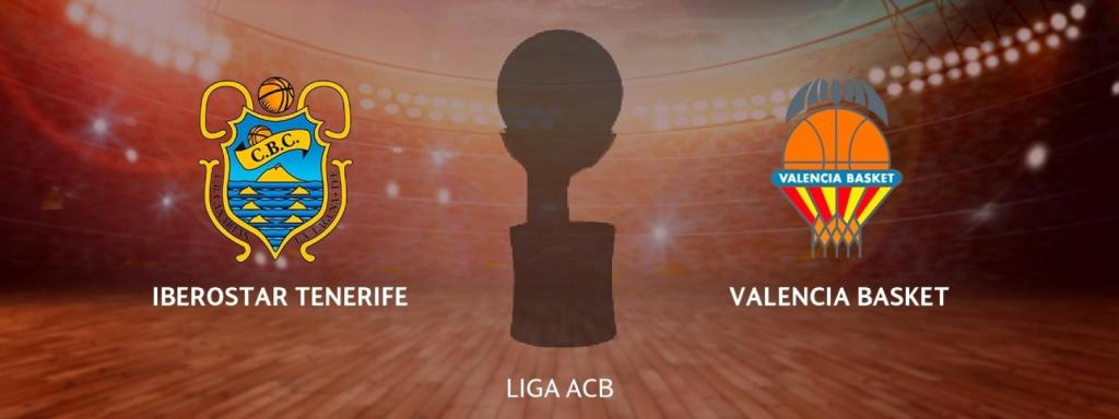 Iberostar Tenerife - Valencia Basket