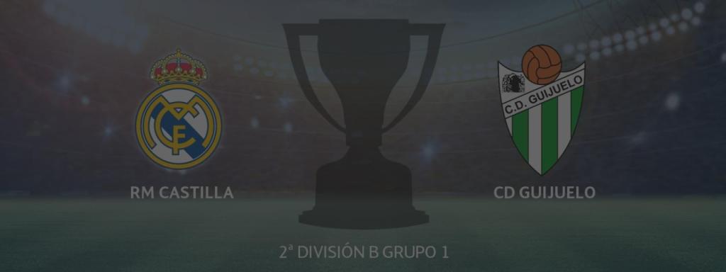 Real Madrid Castilla - Guijuelo