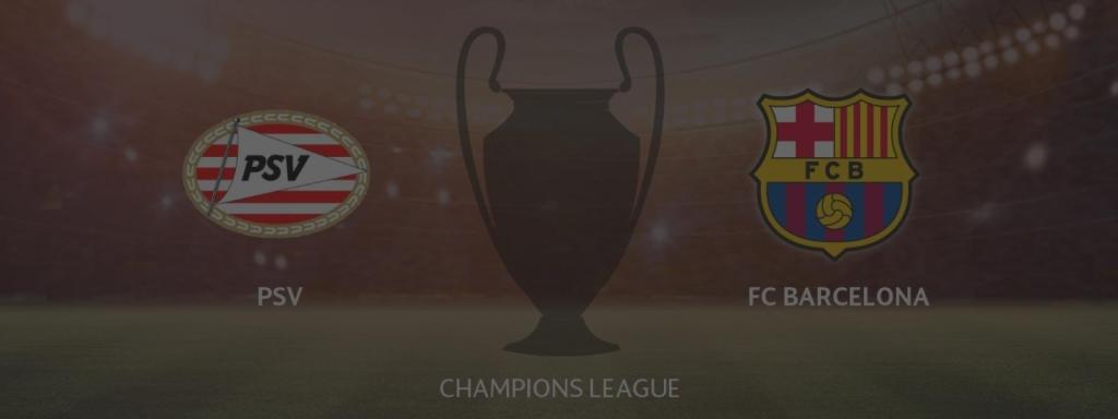 PSV - FC Barcelona