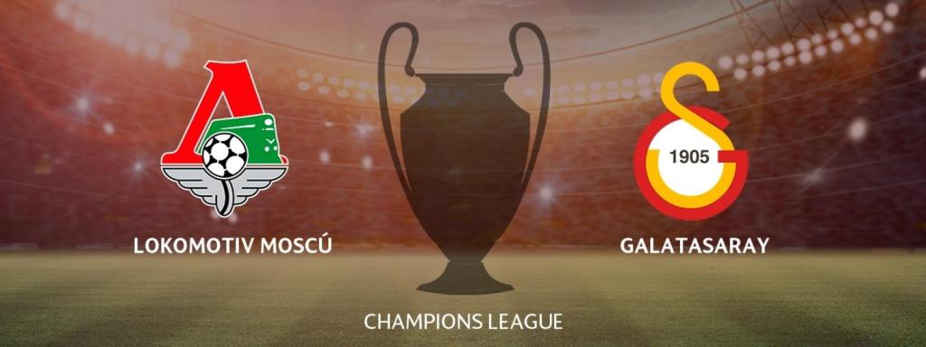 Lokomotiv Moscú - Galatasaray