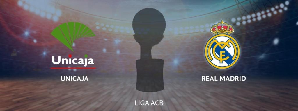 Unicaja Málaga - Real Madrid