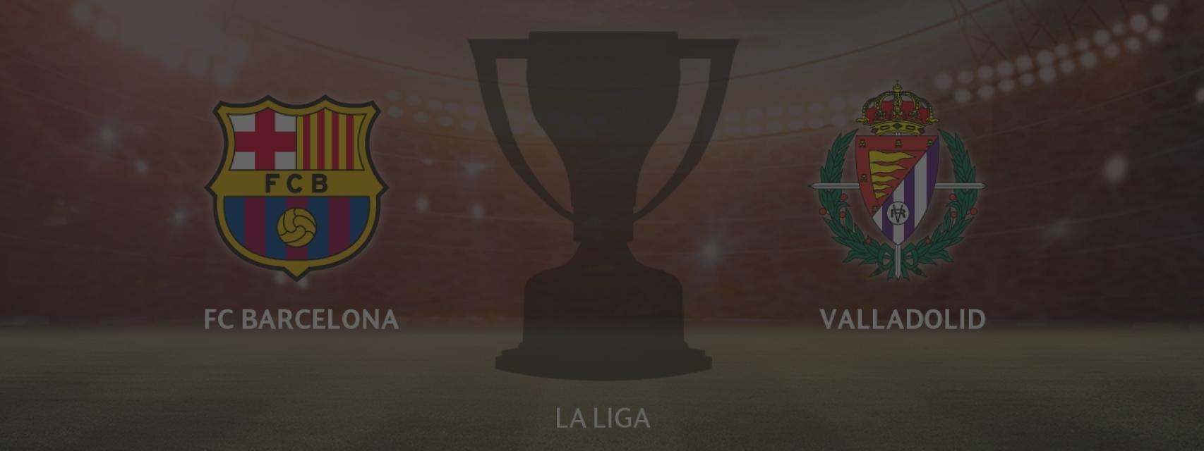 FC Barcelona - Real Valladolid