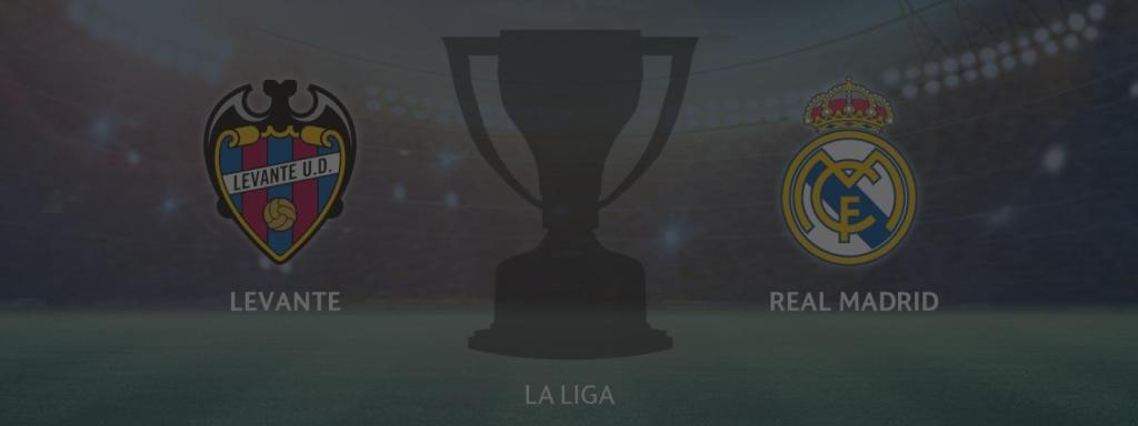 Levante - Real Madrid