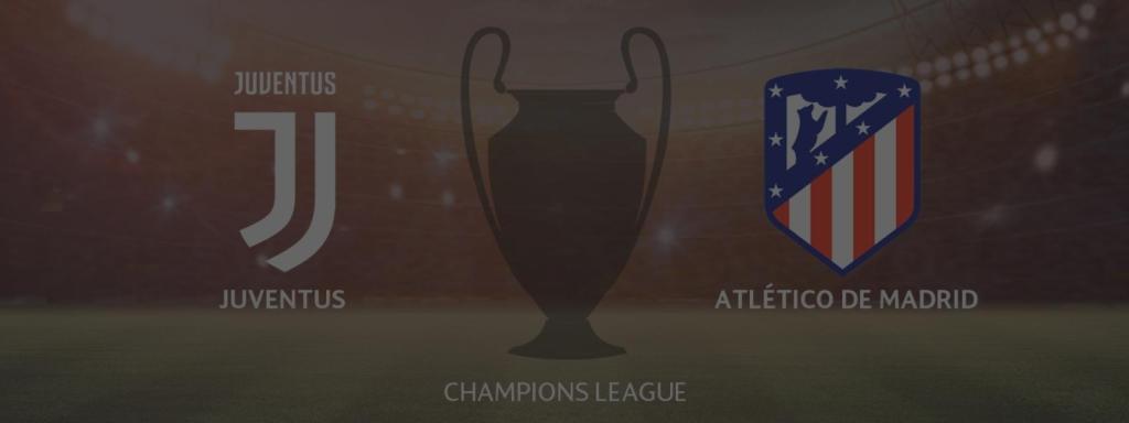 Juventus - Atlético de Madrid