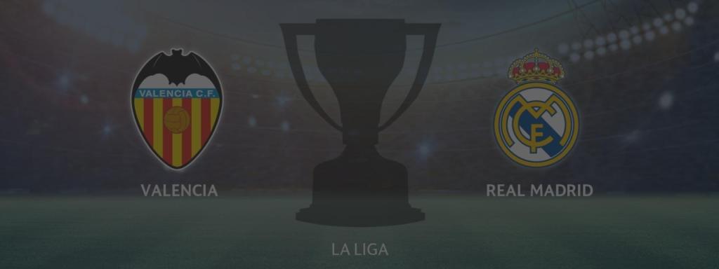 Valencia - Real Madrid