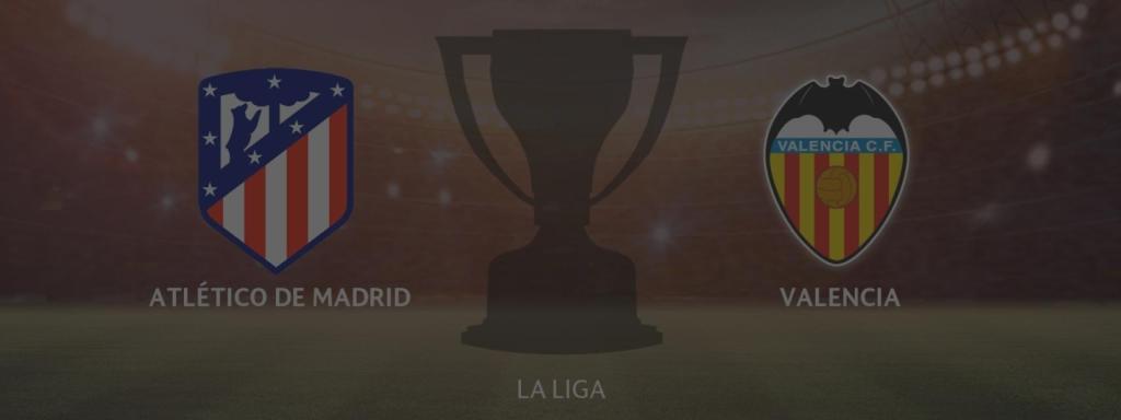 Atlético de Madrid - Valencia