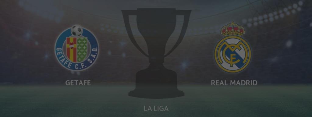 Getafe - Real Madrid