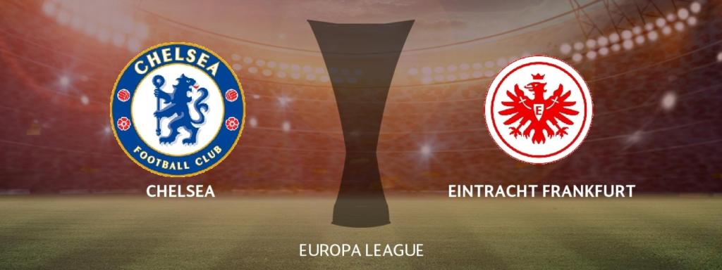 Chelsea - Eintracht Frankfurt
