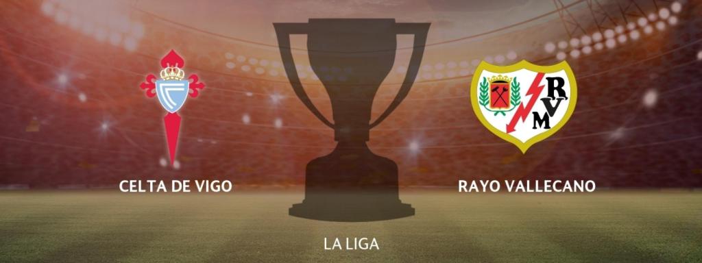 Celta de Vigo - Rayo Vallecano