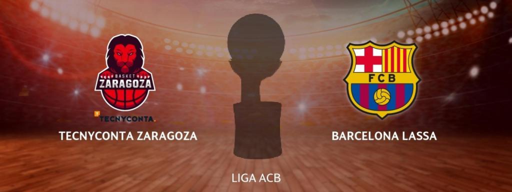 Tecnyconta Zaragoza - Barcelona Lassa