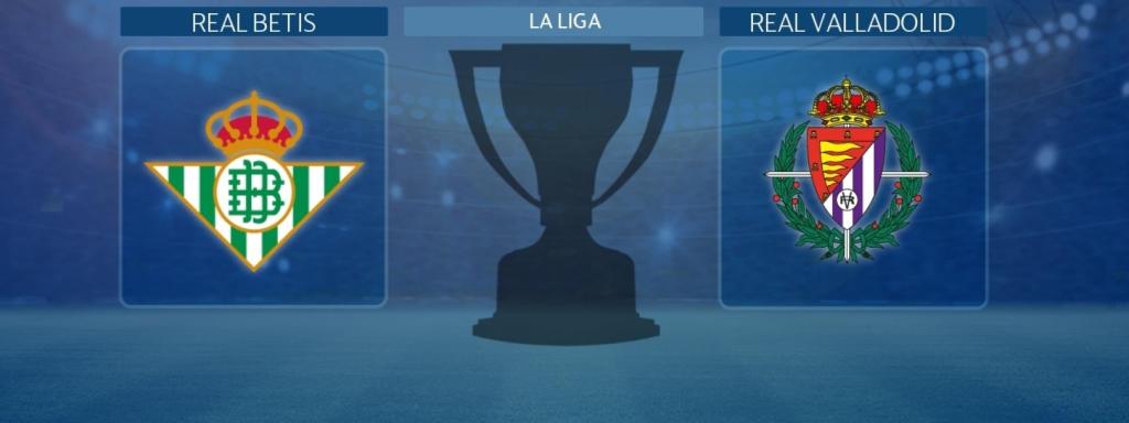 Real Betis - Real Valladolid