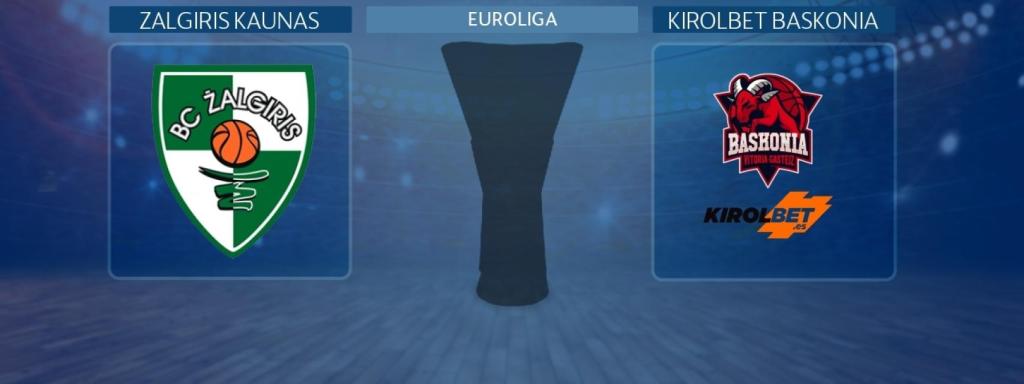 Zalgiris Kaunas - Kirolbet Baskonia