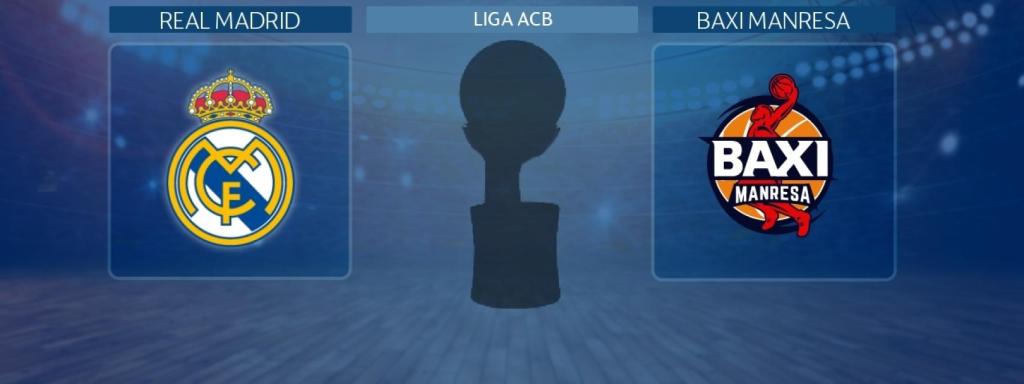 Real Madrid - Baxi Manresa