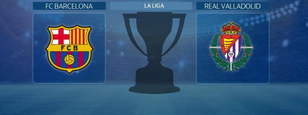FC Barcelona - Real Valladolid