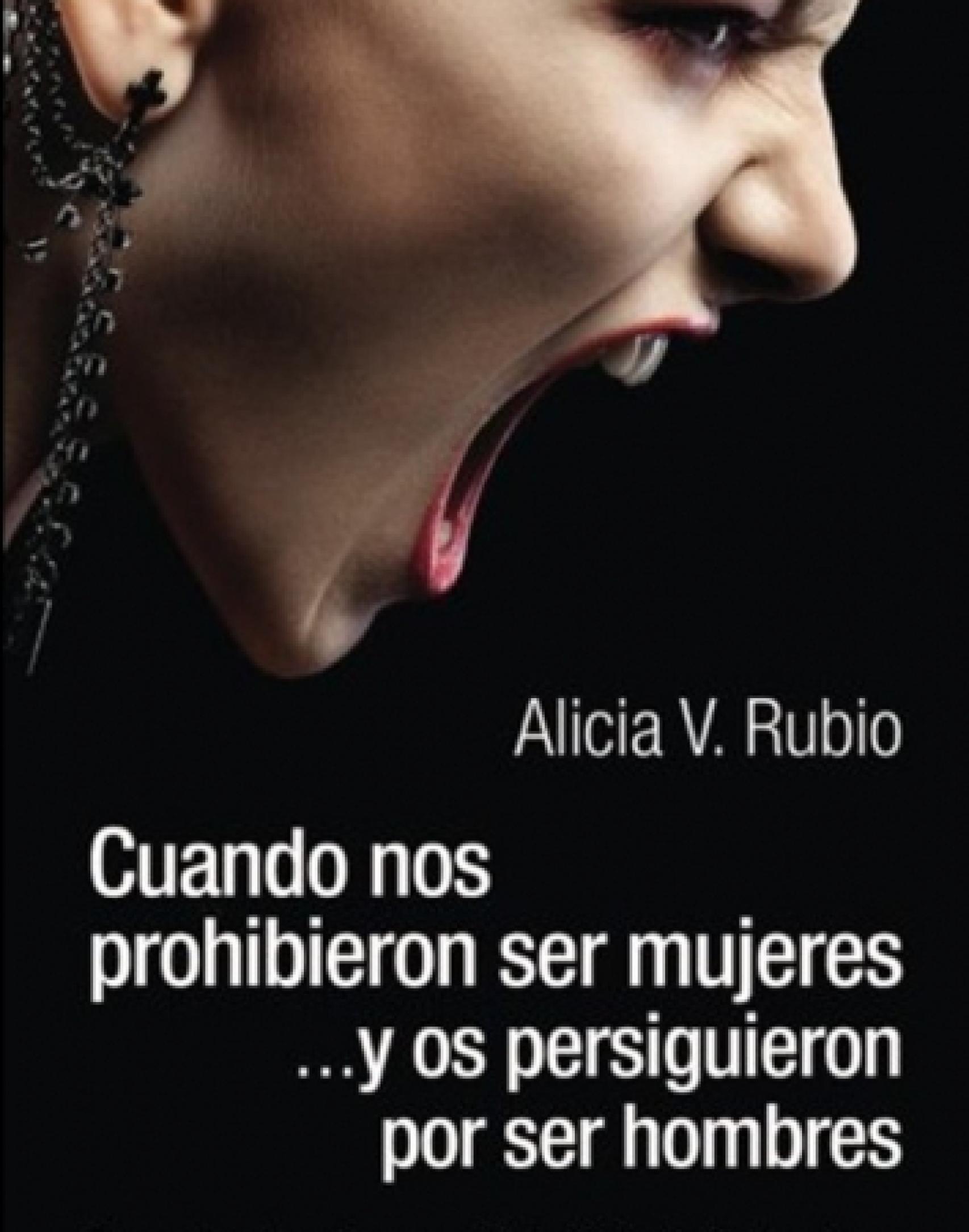 Portada de 'Cuando nos prohibieron ser mujeres… y os persiguieron por ser hombres'.