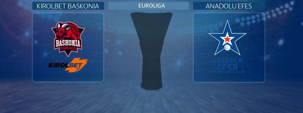 Kirolbet Baskonia - Anadolu Efes