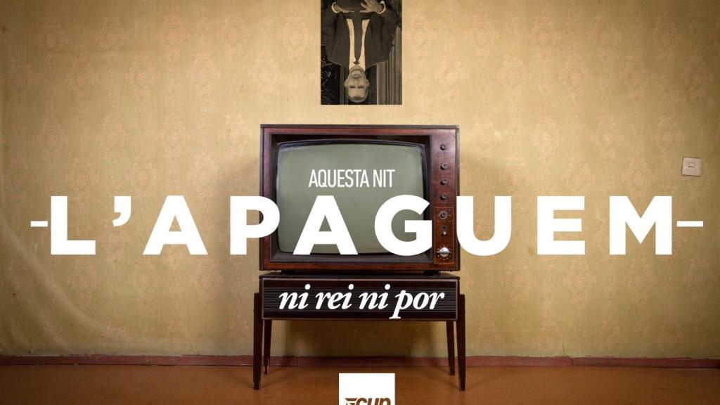 Campaña de la CUP para boicotear el discurso del Rey