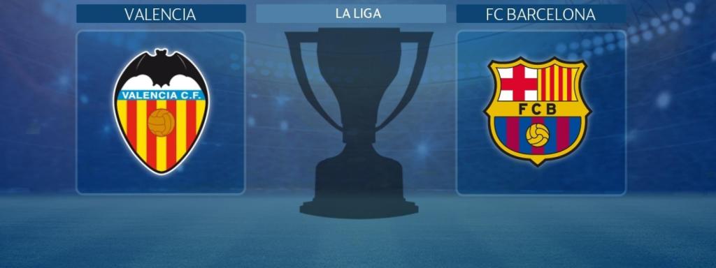 Valencia - FC Barcelona