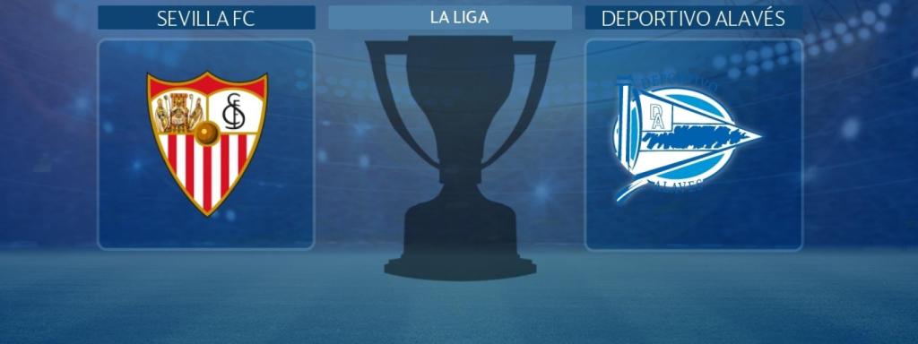 Sevilla - Deportivo Alavés