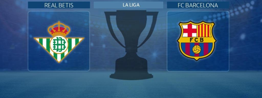 Real Betis - FC Barcelona