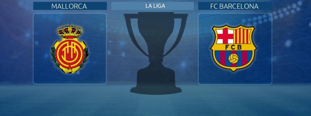 Mallorca - FC Barcelona