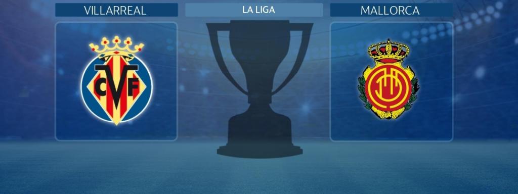 Villarreal - Mallorca