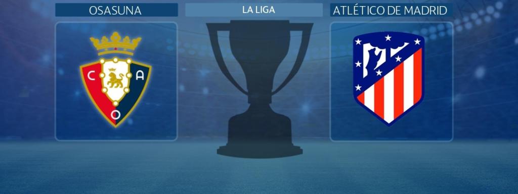 Osasuna - Atlético de Madrid