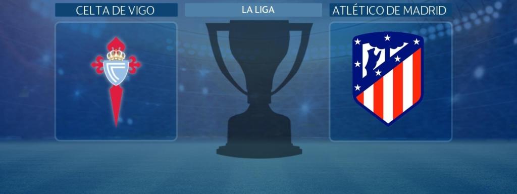 Celta de Vigo - Atlético de Madrid, partido de La Liga