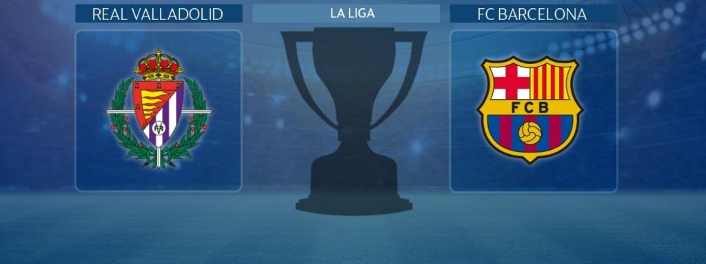 Real Valladolid - FC Barcelona, partido de La Liga